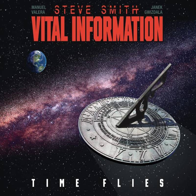 Steve Smith and Vital Information  Time Flies + A Prayer For the Generations