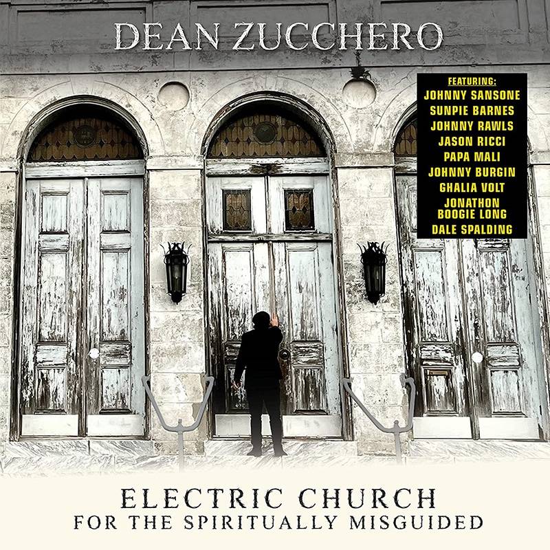 Dean Zucchero  Electric Church for the Spiritually Misguided