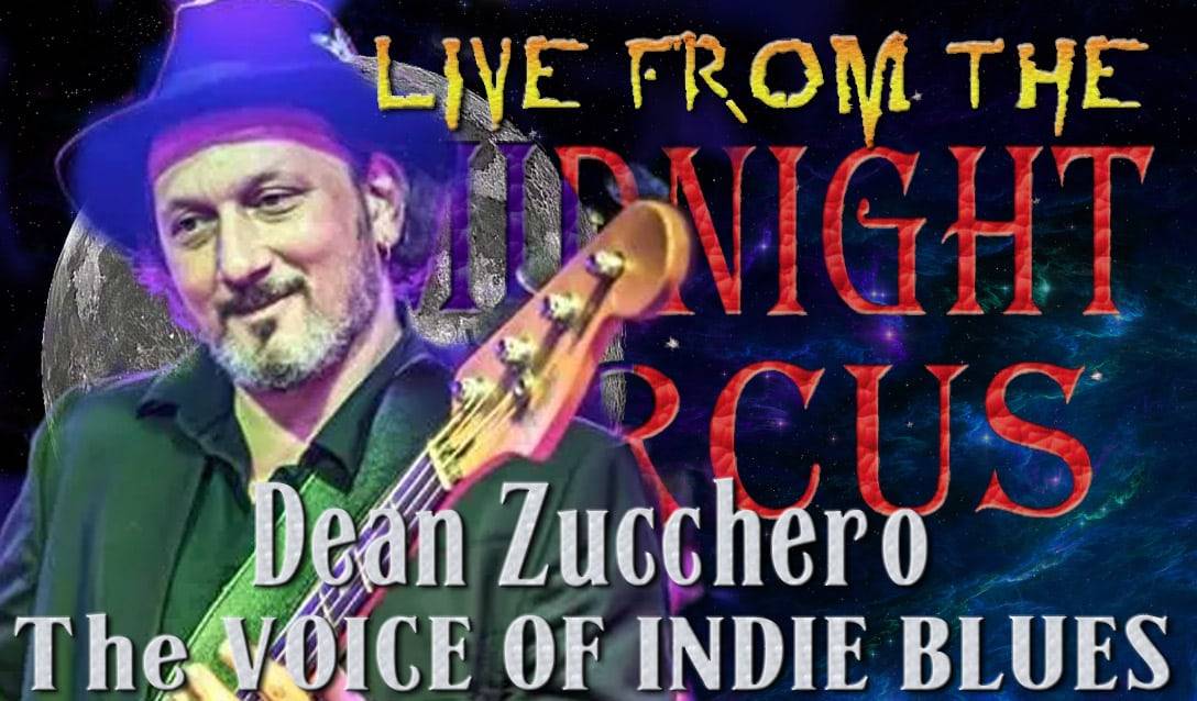LIVE from the Midnight Circus Featuring Dean Zucchero
