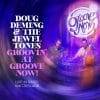 Doug Deming and the Jewel Tones  Groovin' at Groove Now