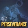 Melvin Smith  Perseverance
