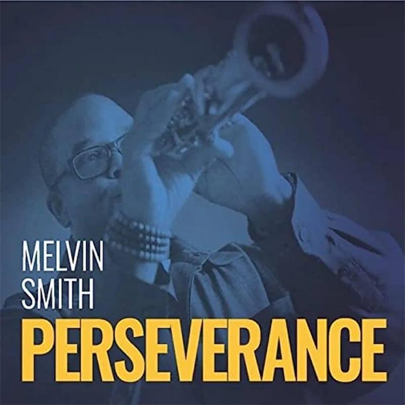 Melvin Smith  Perseverance