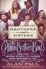 Alan Paul  Brothers and Sisters: The Allman Brothers Band and the Story of the Album that Defined the ‘70s
