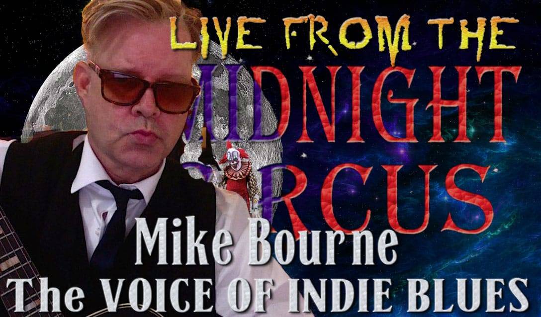 LIVE from the Midnight Circus Featuring Mike Bourne