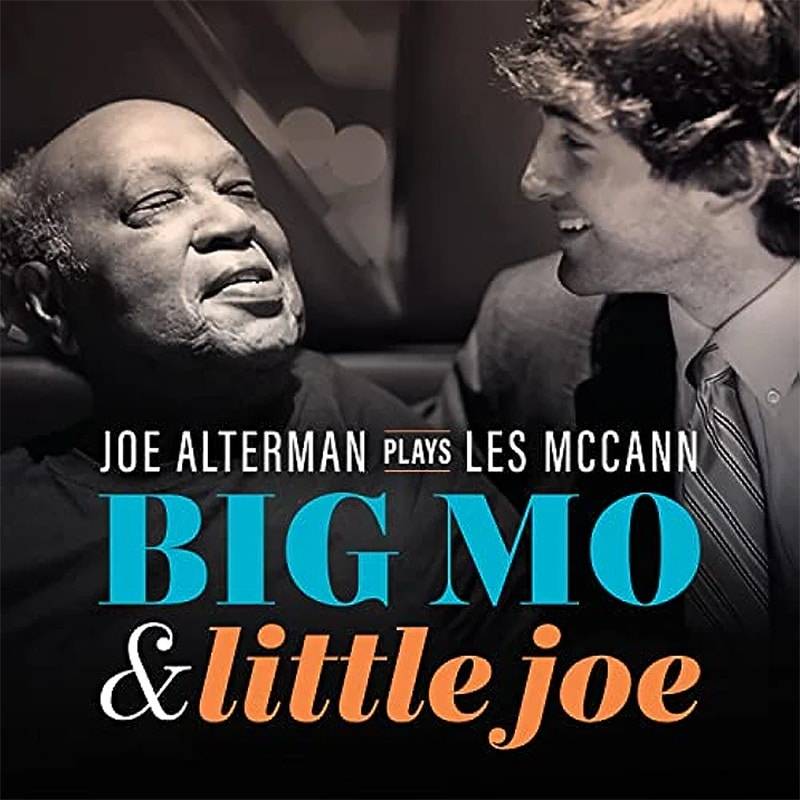 Joe Alterman  Plays Les McCann: BIG MO & Little Joe