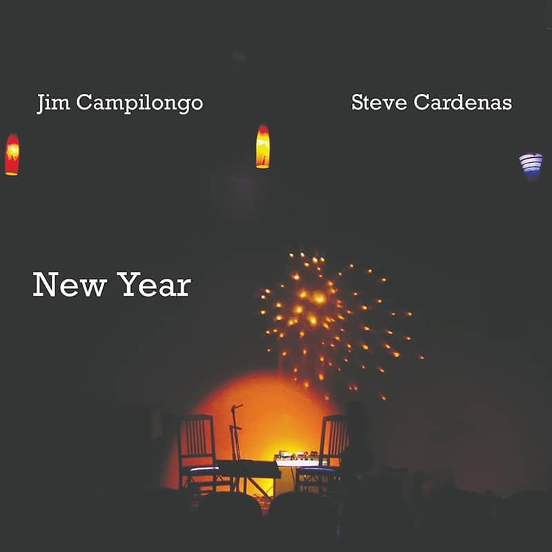 Jim Campilongo & Steve Cardenas  New Year
