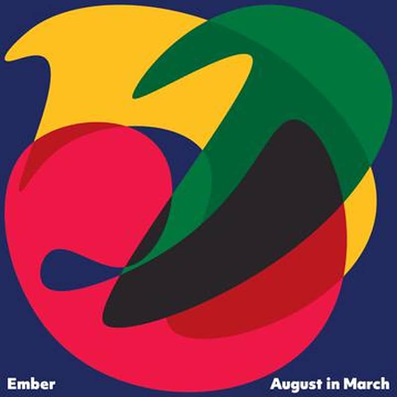 Ember  August in March