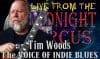 LIVE from the Midnight Circus Featuring Tim Woods