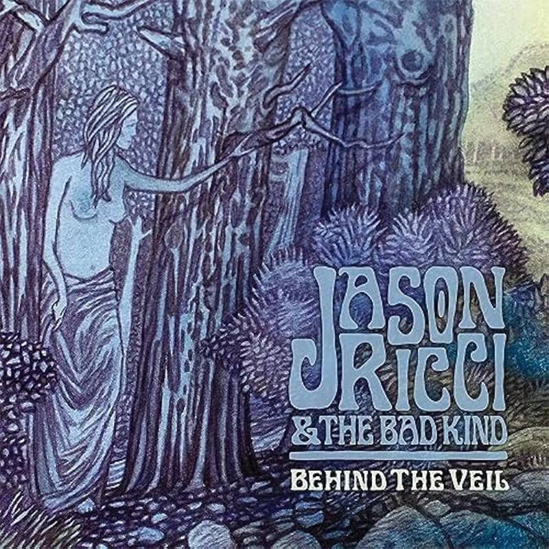 Jason Ricci and the Bad Kind  Behind the Veil