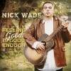 Nick Wade  Feeling Good Is Good Enough