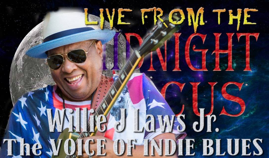 LIVE from the Midnight Circus Featuring Willie J Laws