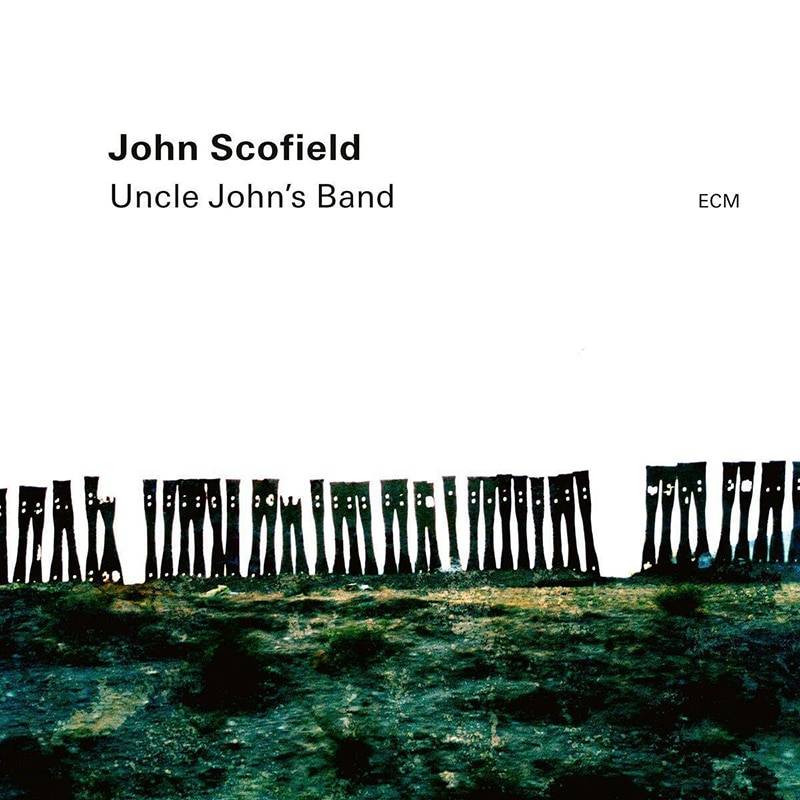 John Scofield  Uncle John’s Band