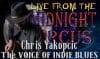 LIVE from the Midnight Circus Featuring Chris Yakopcic