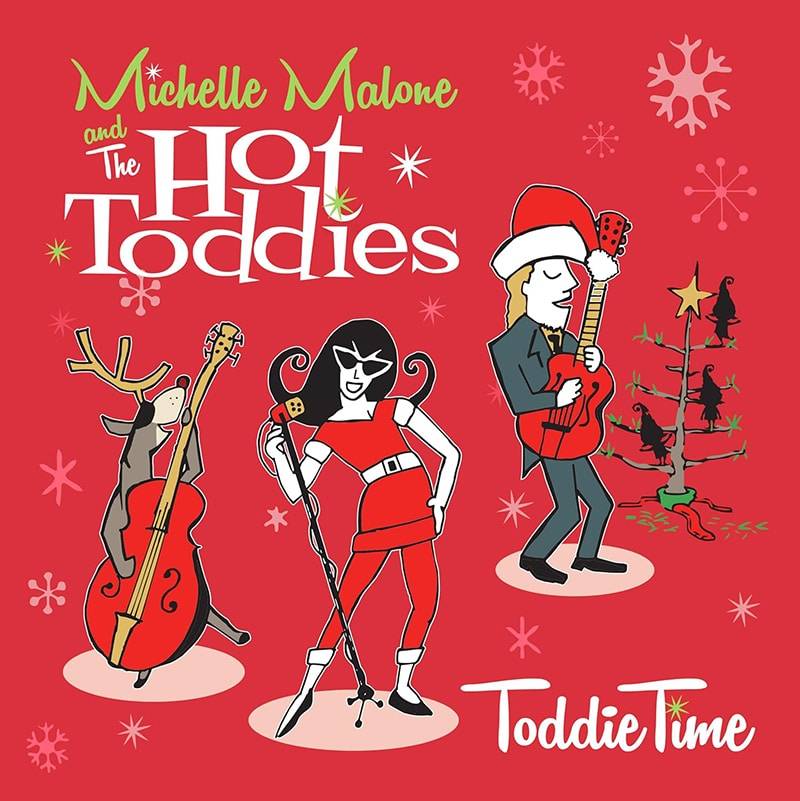Michelle Malone & The Hot Toddies  Toddie Time