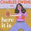 Charles Owens Trio Here It Is