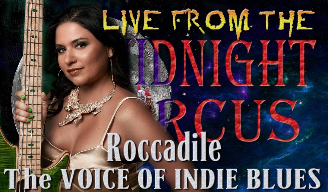 LIVE from the Midnight Circus Featuring Roccadile