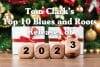Tom Clarke's Top 10 Roots and Blues Albums of 2023