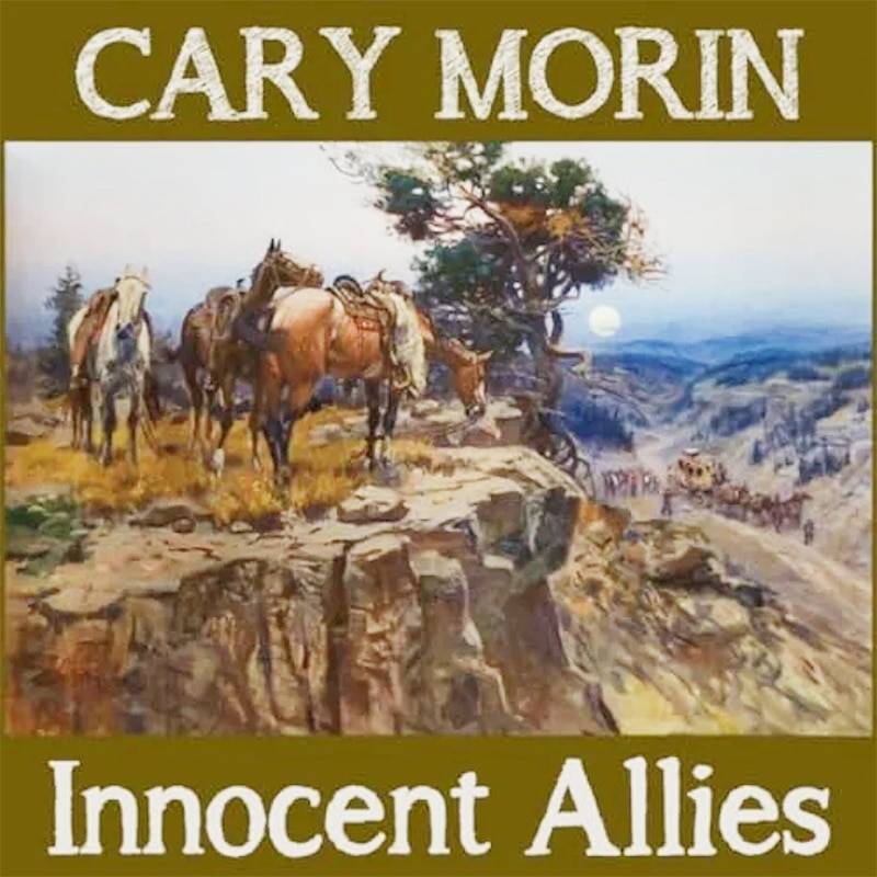 Cary Morin  Innocent Allies
