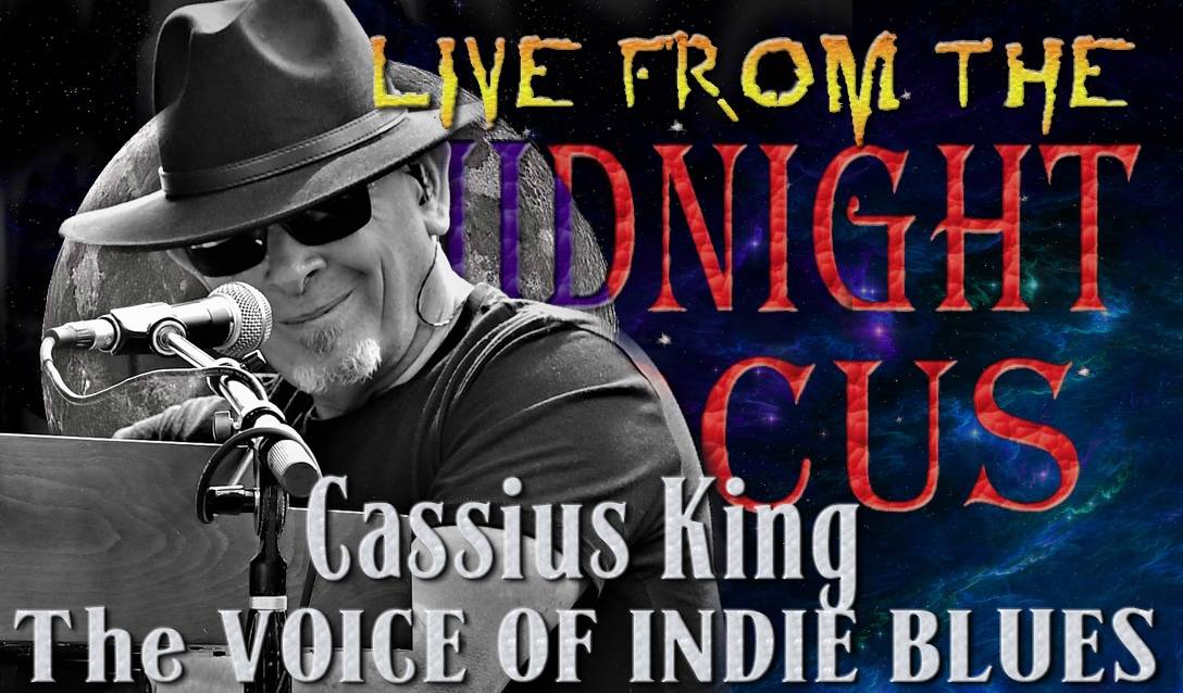 LIVE from the Midnight Circus Featuring Cassius King and the Downtown Rulers