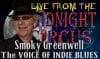 LIVE from the Midnight Circus Featuring Smokey Greenwell