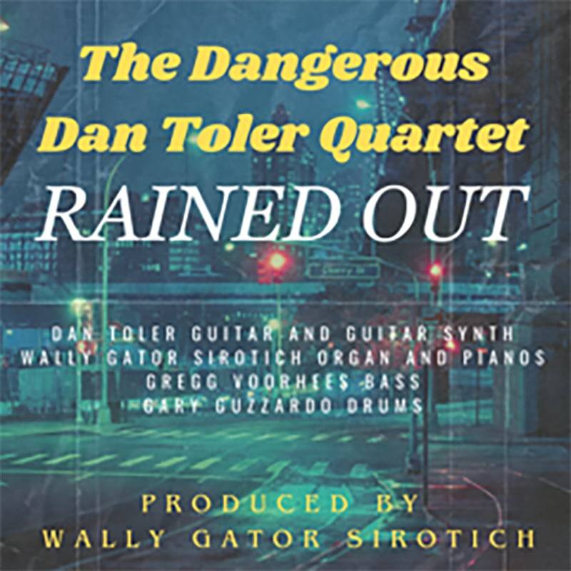 The DanGerous Dan Toler Quartet - 2