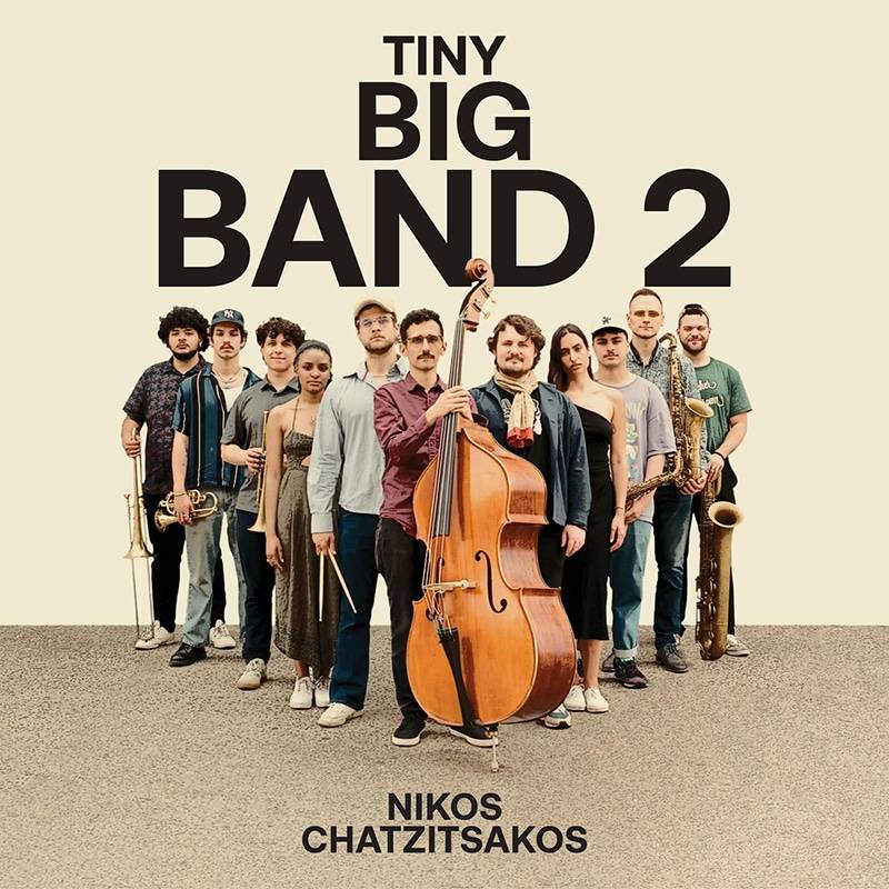 NIKOS CHATZITSAKOS  TINY BIG BAND 2