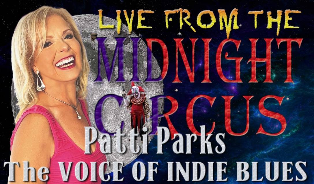 LIVE from the Midnight Circus Featuring Pattie Parks