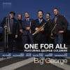 ONE FOR ALL featuring GEORGE COLEMAN BIG GEORGE