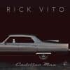 Rick Vito  Cadillac Man