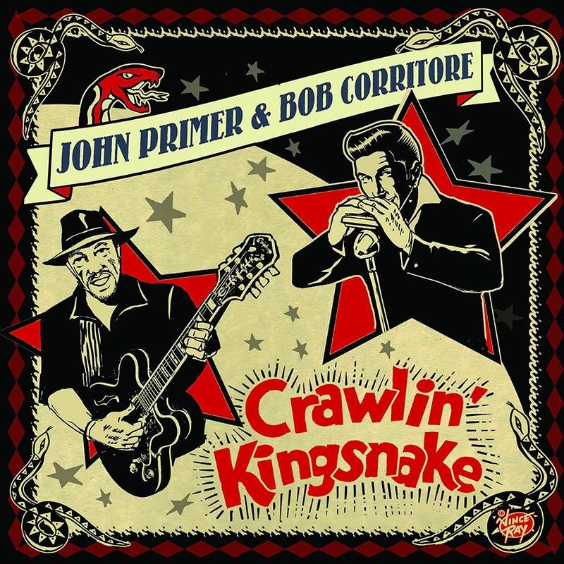 John Primer and Bob Corritore Crawlin Kingsnake