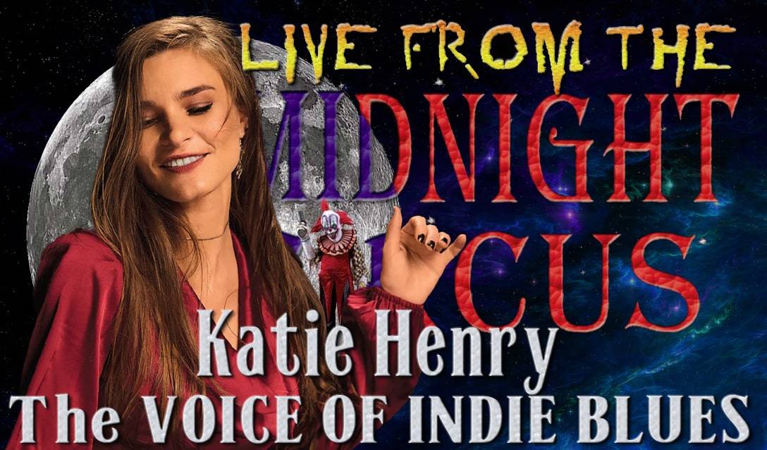 LIVE from the Midnight Circus Featuring Katie Henry