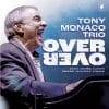 Tony Monaco Trio  Over and Over