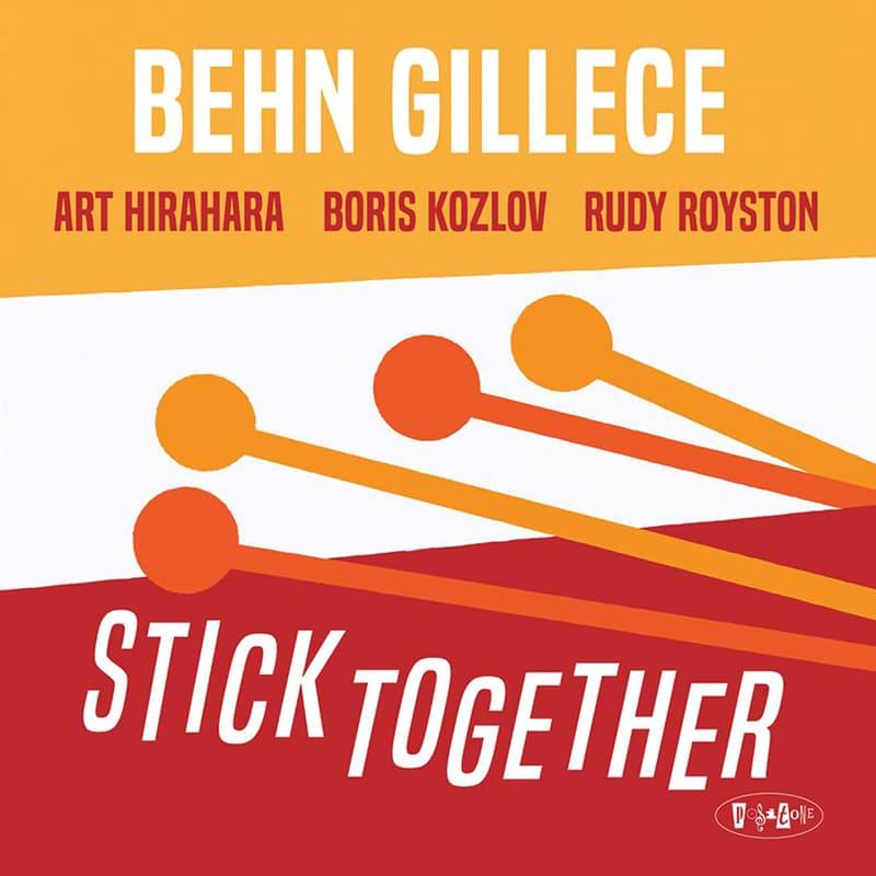 Behn Gillece  Stick Together