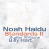 Noah Haidu  Standards II