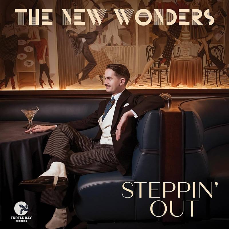 The New Wonders  STEPPIN’ OUT