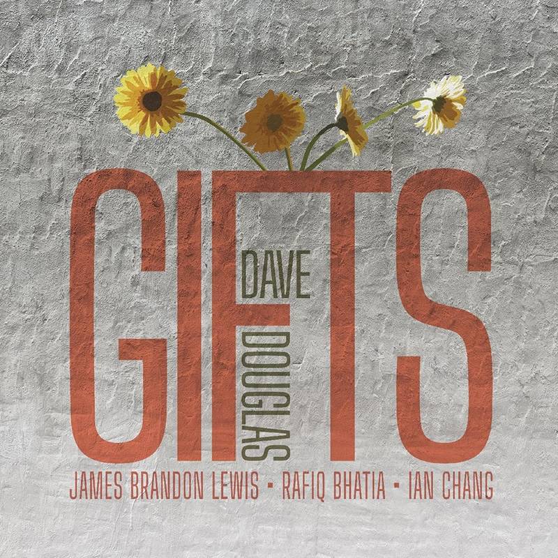 Dave Douglas  Gifts