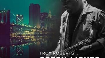 Troy-Roberts-Green-Light-Album-Cover