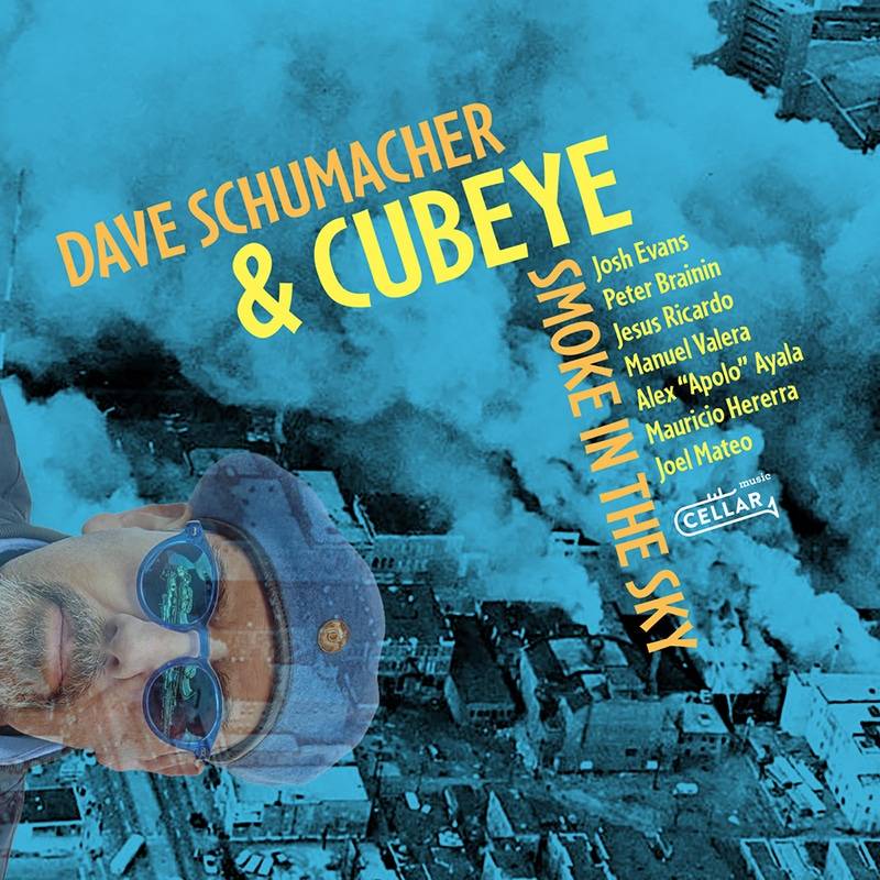 Dave Schumacher & Cubeye  SMOKE IN THE SKY