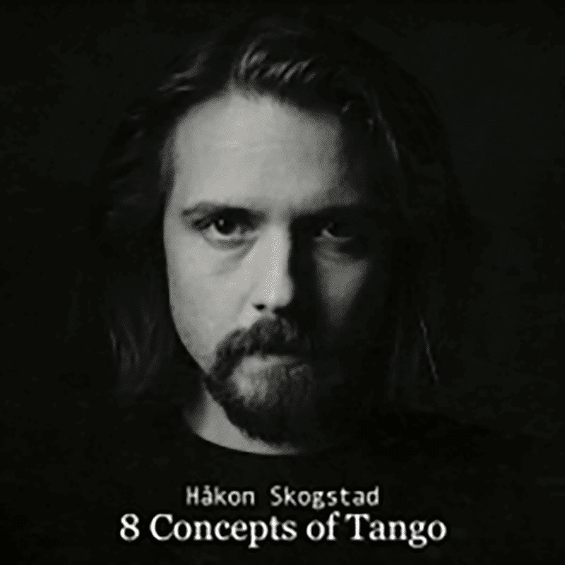 Hakon Skogstad  8 CONCEPTS OF TANGO