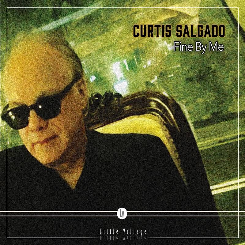 Curtis Salgado  Fine By Me