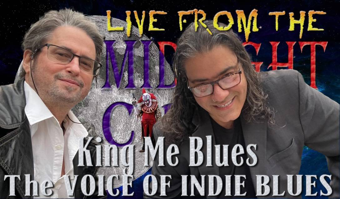 LIVE from the Midnight Circus Featuring King Me Blues