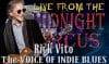LIVE from the Midnight Circus Featuring Rick Vito