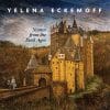 Yelena Eckemoff  Scenes from the Dark Ages 2-LP
