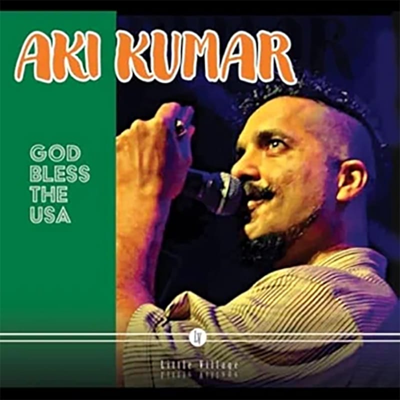Aki Kumar  God Bless The USA