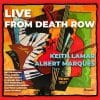 Keith LaMar & Albert Marquès  LIVE FROM DEATH ROW