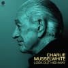 Charlie Musselwhite  Look Out Highway
