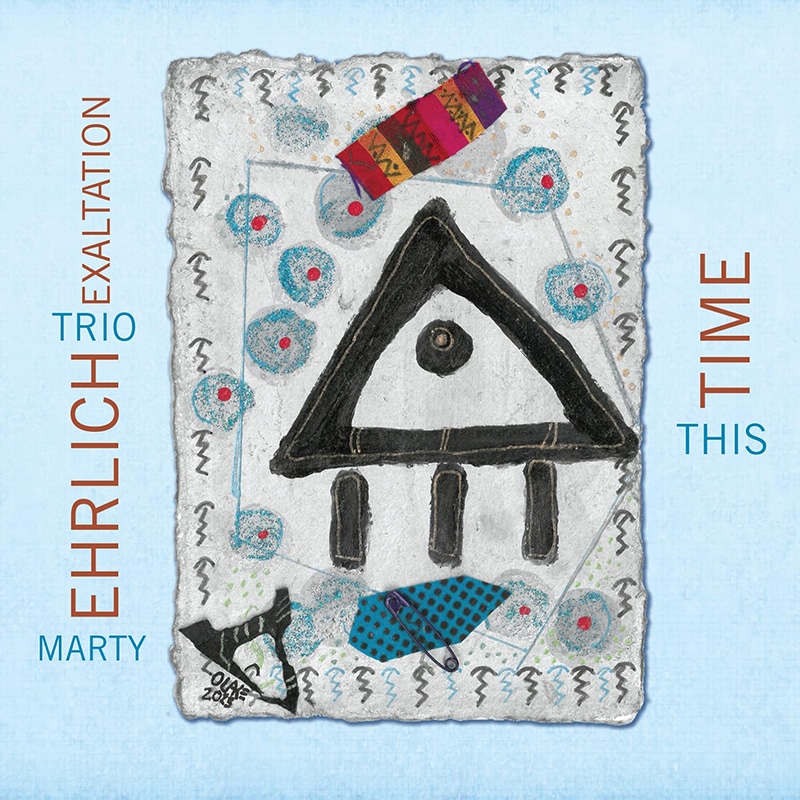 Marty Ehrlich’s Trio Exaltation  Images of Time