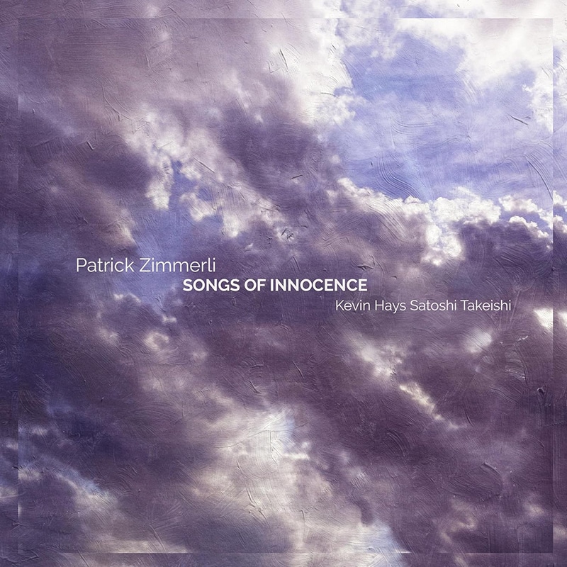 Patrick Zimmerli  Songs of Innocence