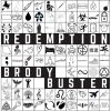 Brody Buster  Redemption