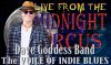 LIVE from the Midnight Circus Featuring Dave Goddess Band